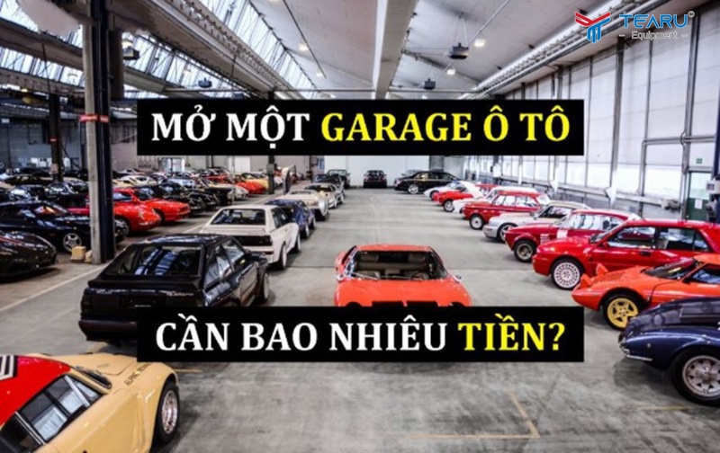 Mở gara ô tô tốn một số chi phí nhất định 